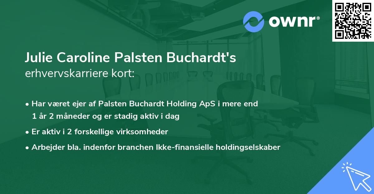 Julie Caroline Palsten Buchardt's erhvervskarriere kort