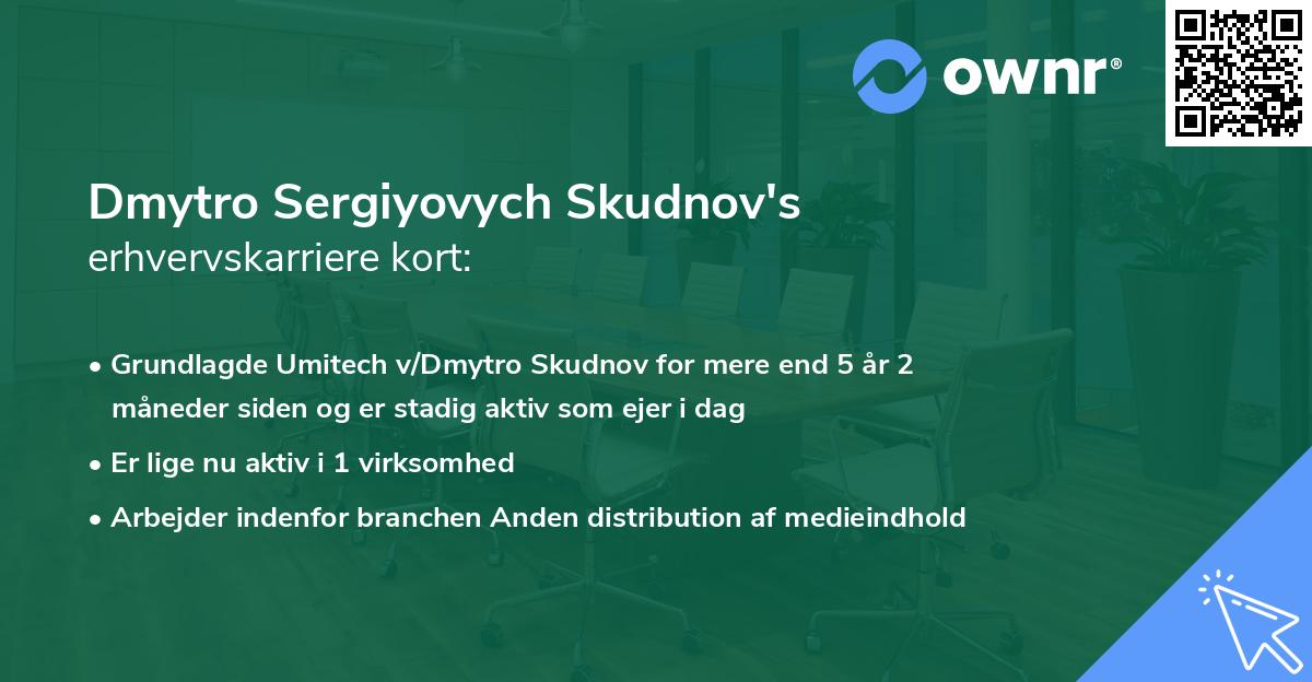 Dmytro Sergiyovych Skudnov's erhvervskarriere kort