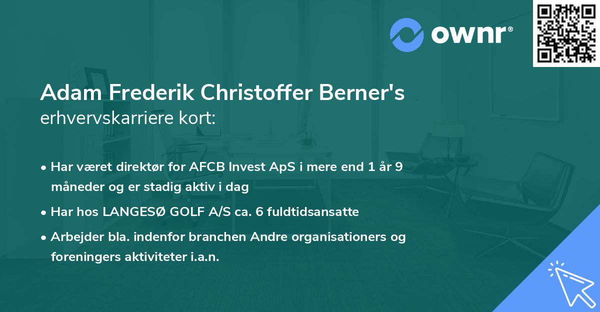Adam Frederik Christoffer Berner's erhvervskarriere kort