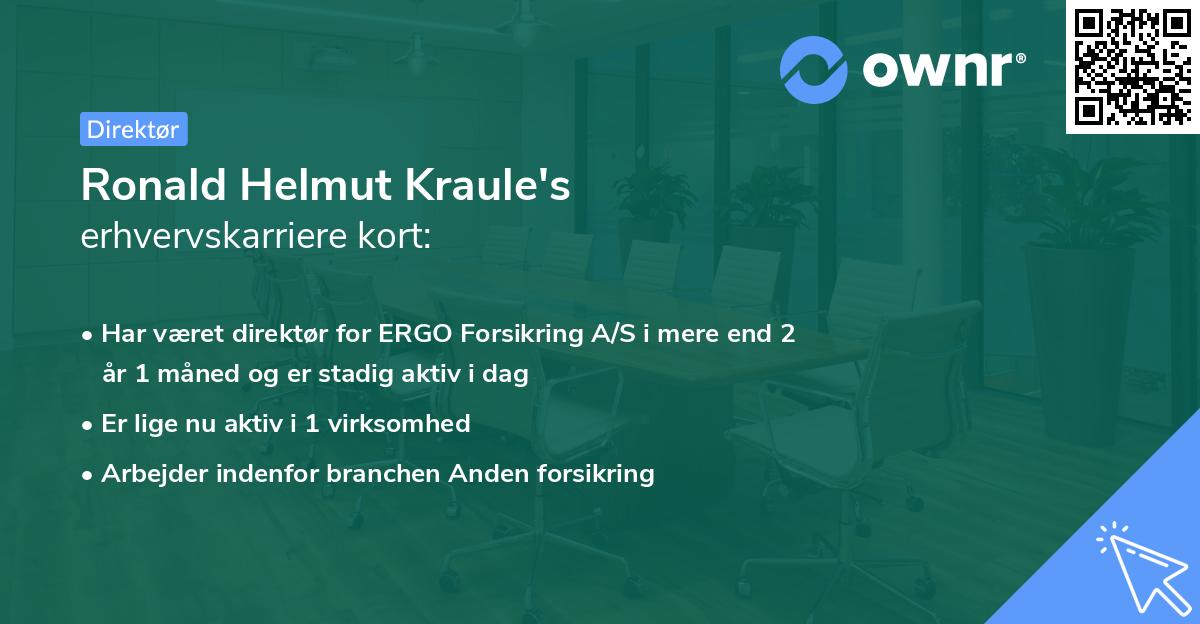 Ronald Helmut Kraule's erhvervskarriere kort