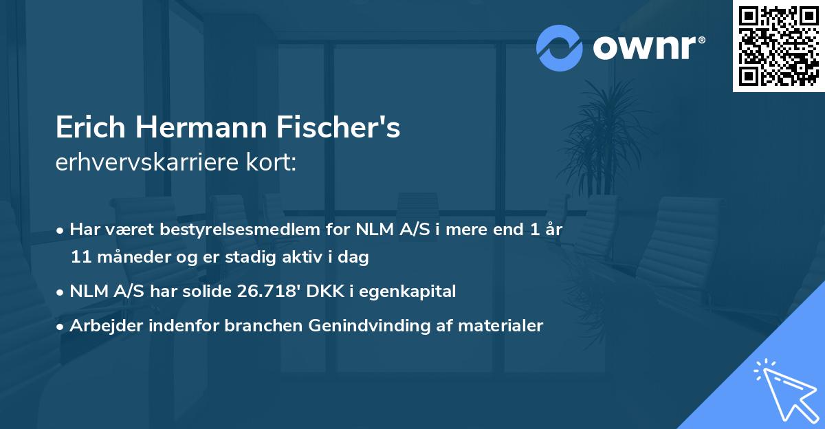 Erich Hermann Fischer's erhvervskarriere kort