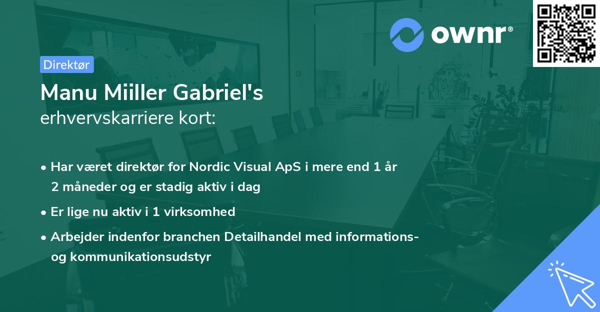 Manu Miiller Gabriel's erhvervskarriere kort