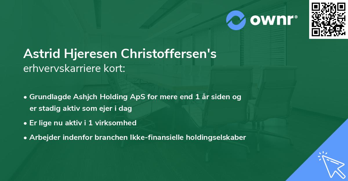 Astrid Hjeresen Christoffersen's erhvervskarriere kort
