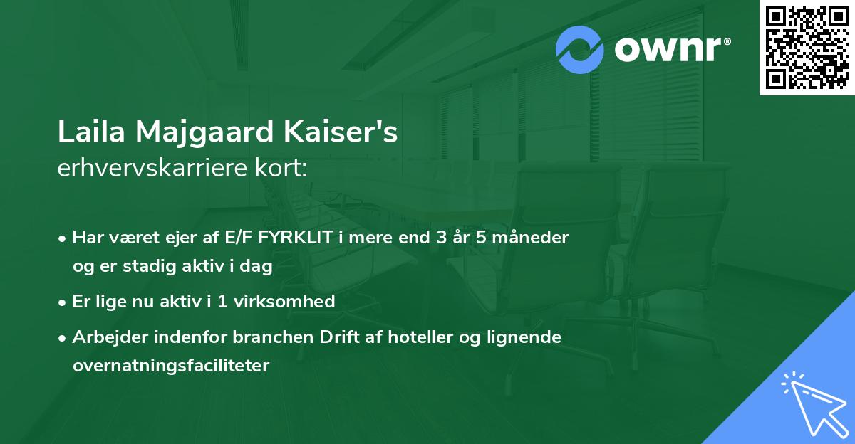 Laila Majgaard Kaiser's erhvervskarriere kort