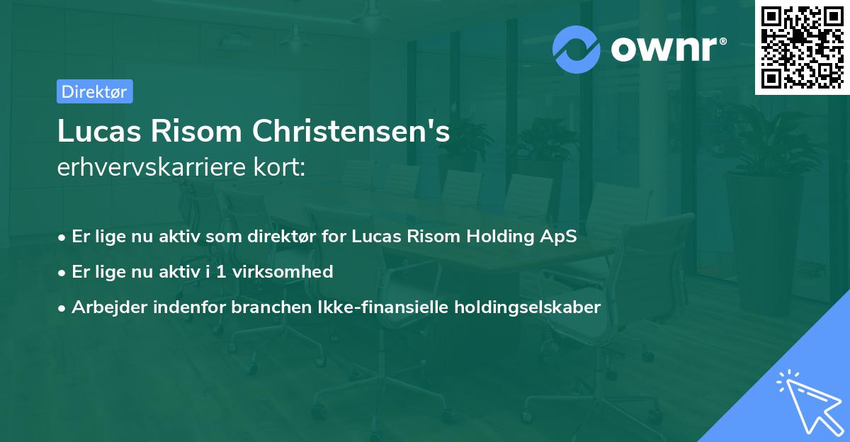 Lucas Risom Christensen's erhvervskarriere kort