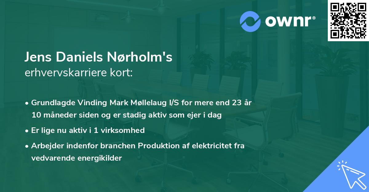 Jens Daniels Nørholm's erhvervskarriere kort