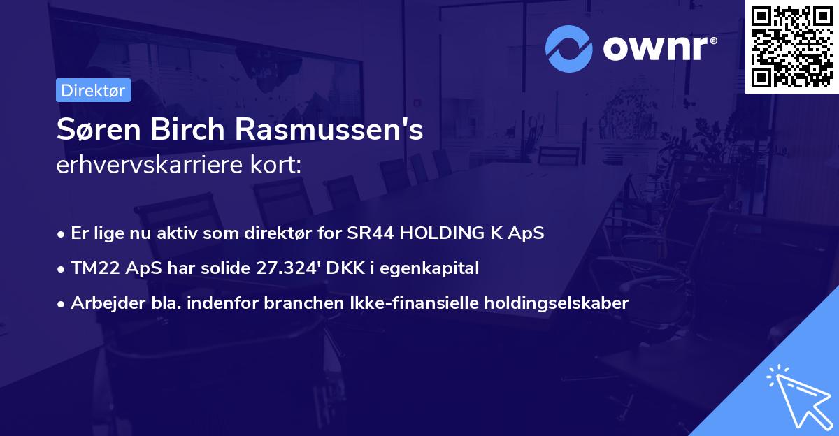 Søren Birch Rasmussen's erhvervskarriere kort