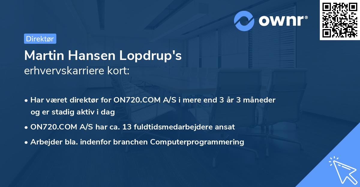 Martin Hansen Lopdrup's erhvervskarriere kort