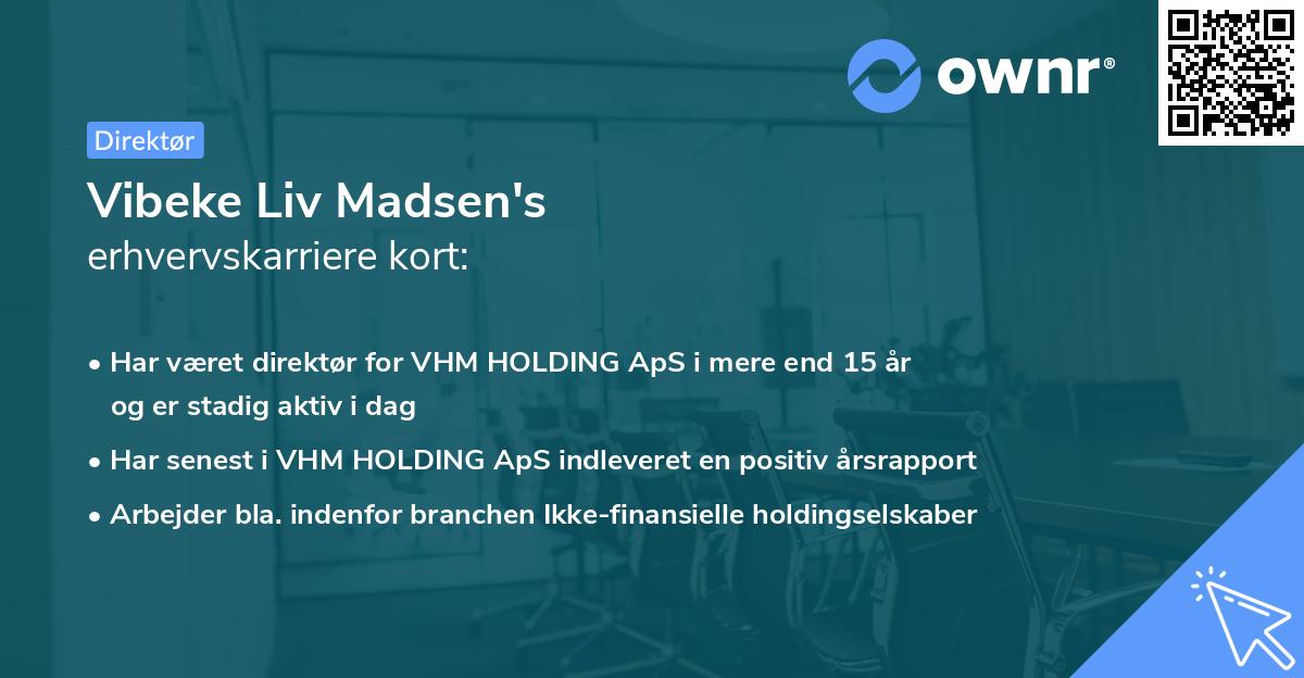Vibeke Liv Madsen's erhvervskarriere kort