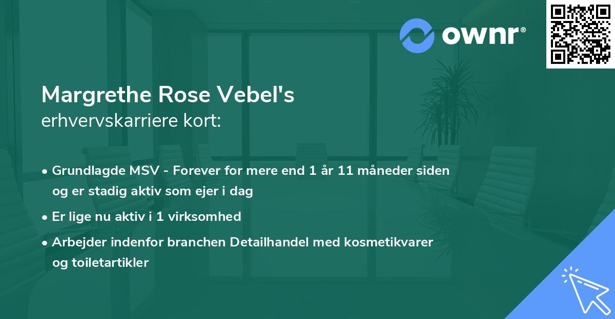 Margrethe Rose Vebel's erhvervskarriere kort