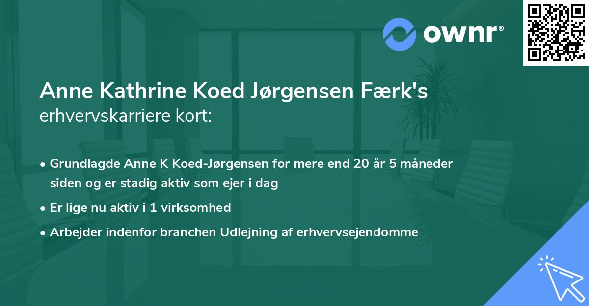 Anne Kathrine Koed Jørgensen Færk's erhvervskarriere kort