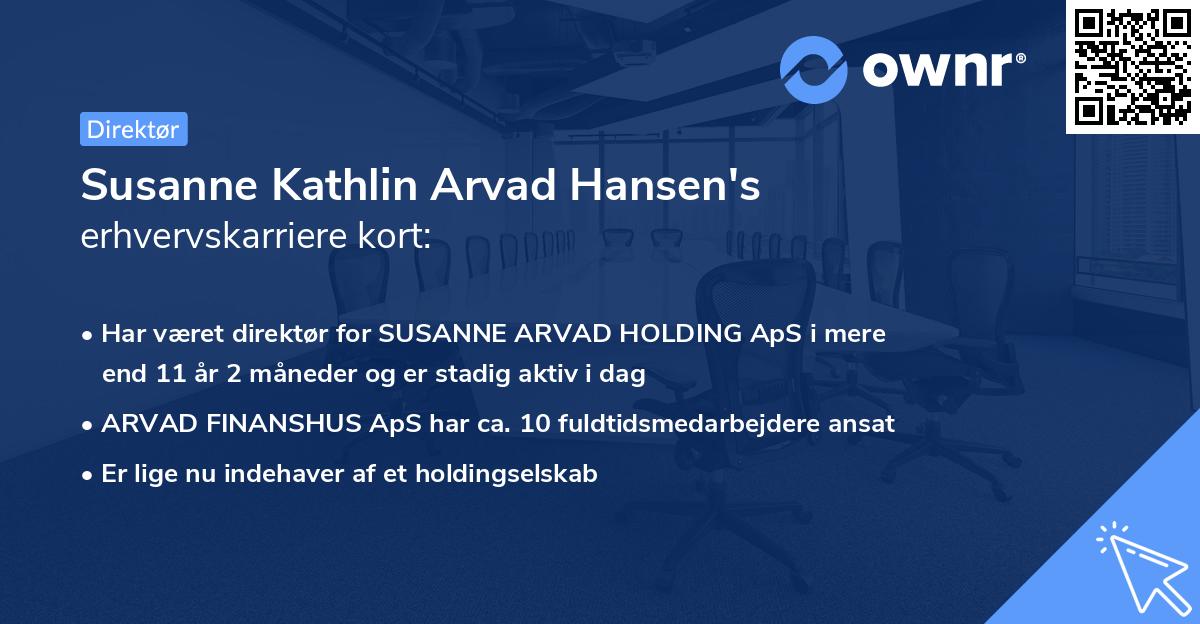 Susanne Kathlin Arvad Hansen's erhvervskarriere kort