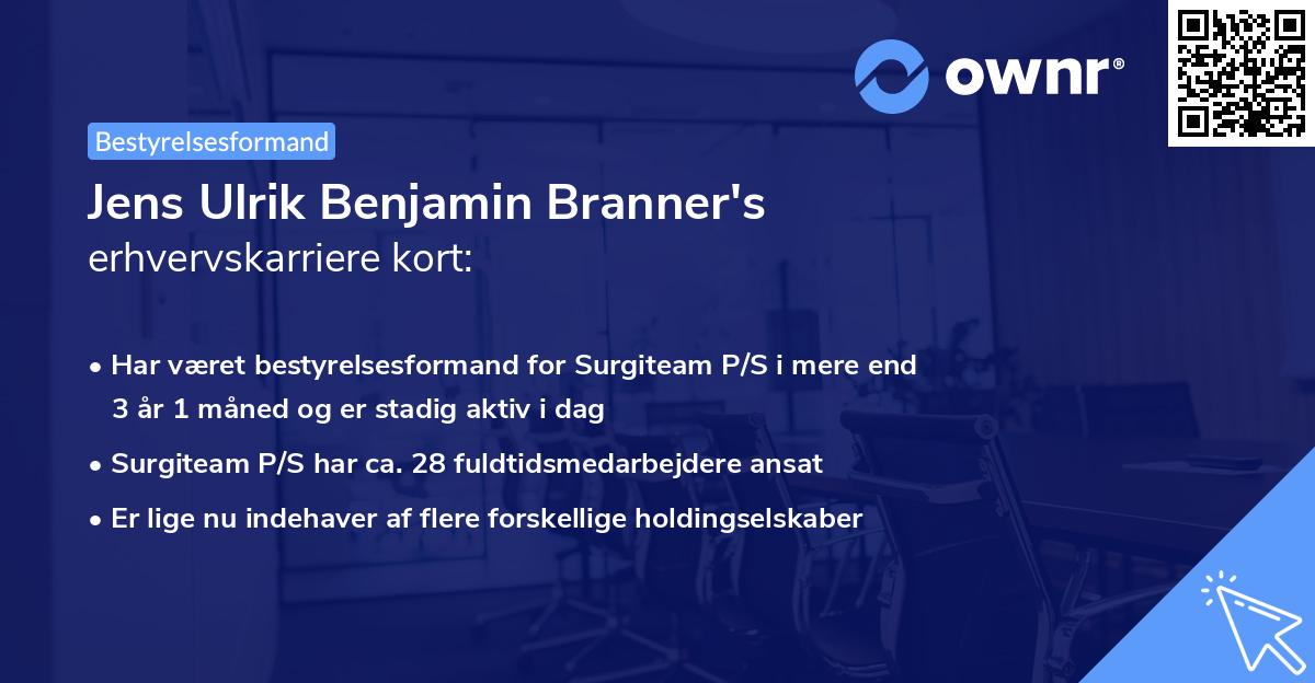 Jens Ulrik Benjamin Branner's erhvervskarriere kort