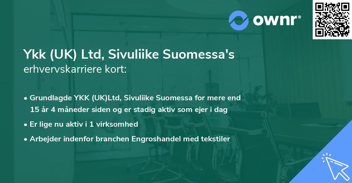 Ykk (UK) Ltd, Sivuliike Suomessa's erhvervskarriere kort