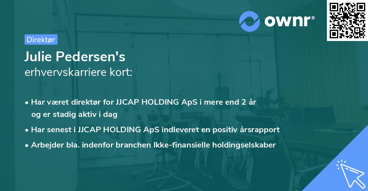 Julie Pedersen's erhvervskarriere kort