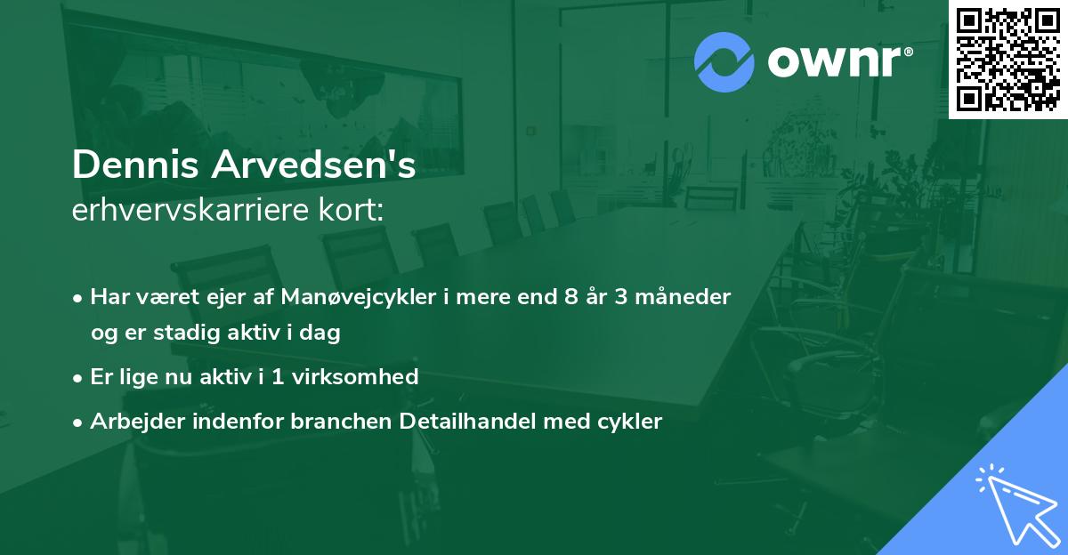 Dennis Arvedsen's erhvervskarriere kort