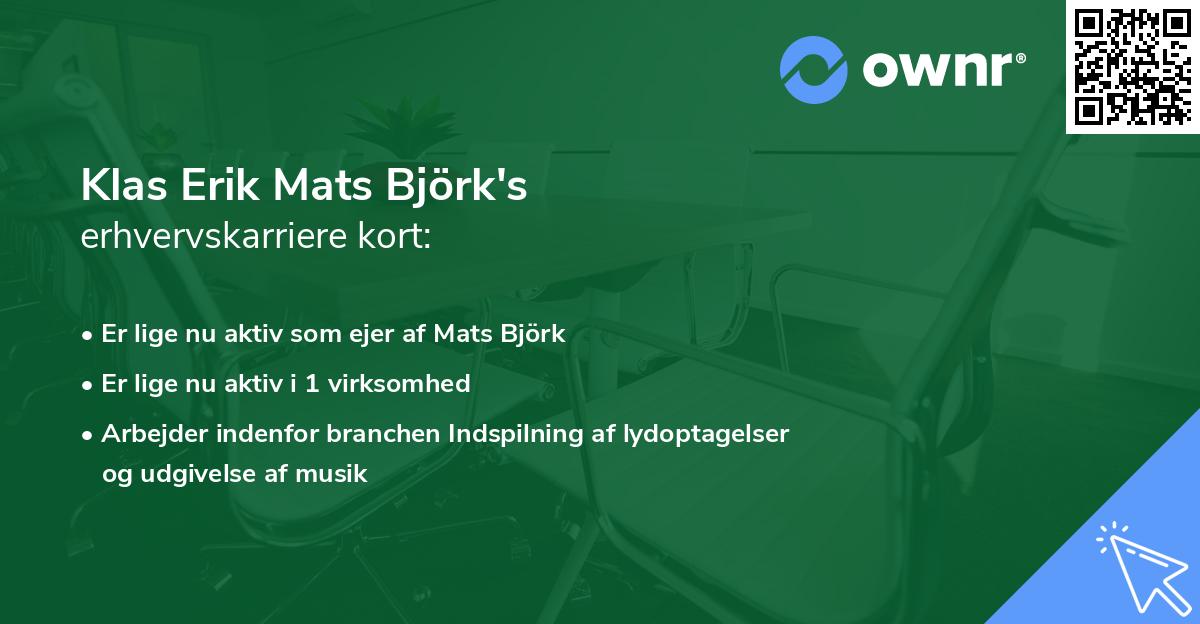 Klas Erik Mats Björk's erhvervskarriere kort