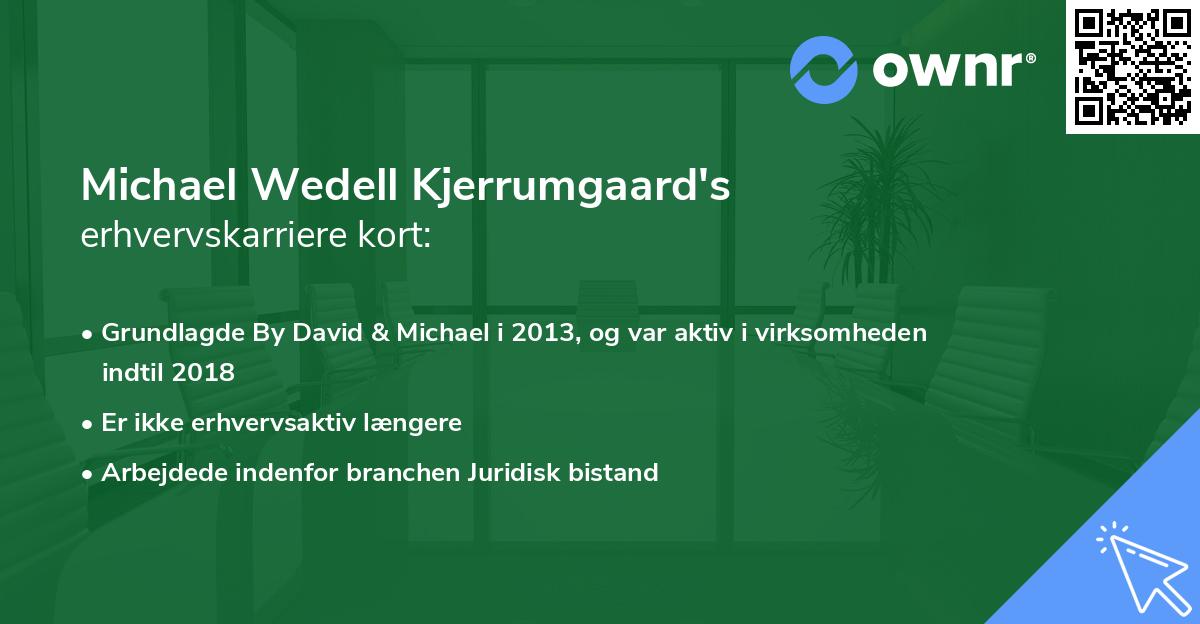 Michael Wedell Kjerrumgaard's erhvervskarriere kort