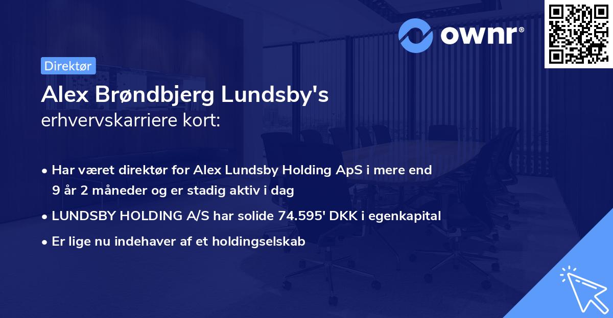 Alex Brøndbjerg Lundsby's erhvervskarriere kort