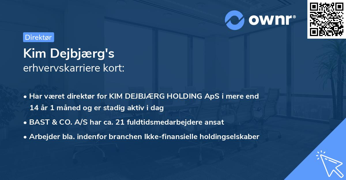 Kim Dejbjærg's erhvervskarriere kort