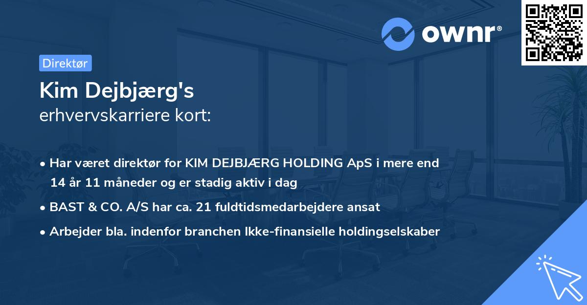 Kim Dejbjærg's erhvervskarriere kort