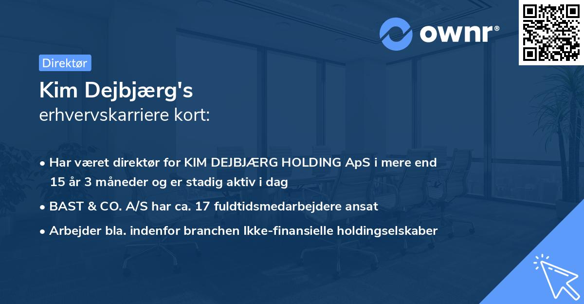Kim Dejbjærg's erhvervskarriere kort