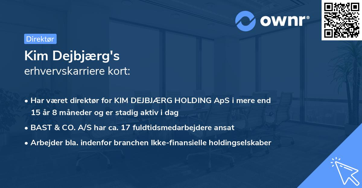 Kim Dejbjærg's erhvervskarriere kort