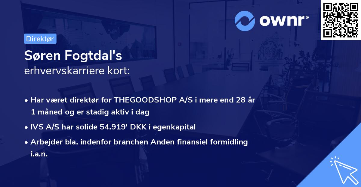 Søren Fogtdal's erhvervskarriere kort