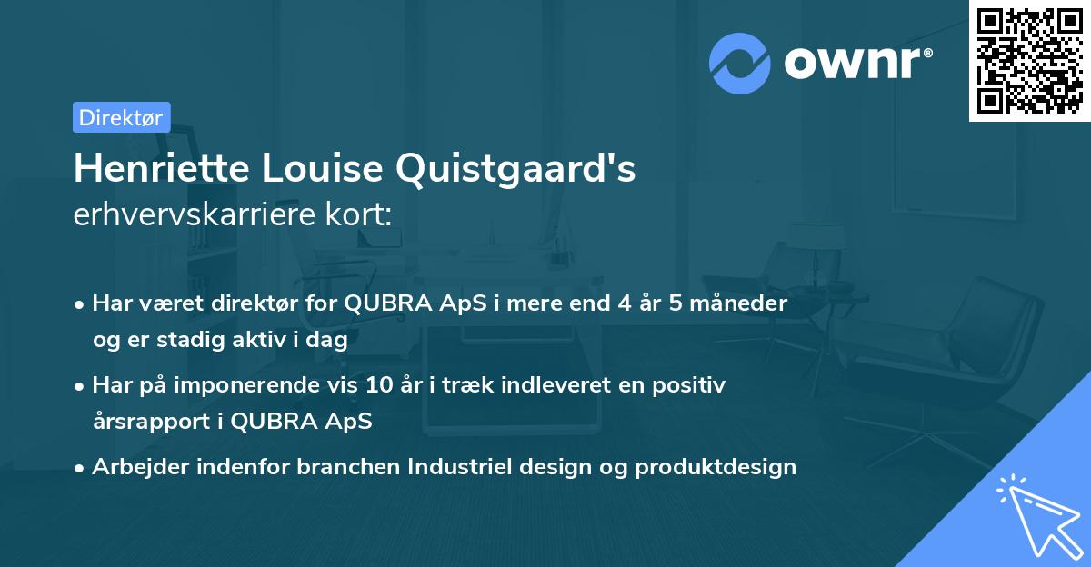 Henriette Louise Quistgaard's erhvervskarriere kort