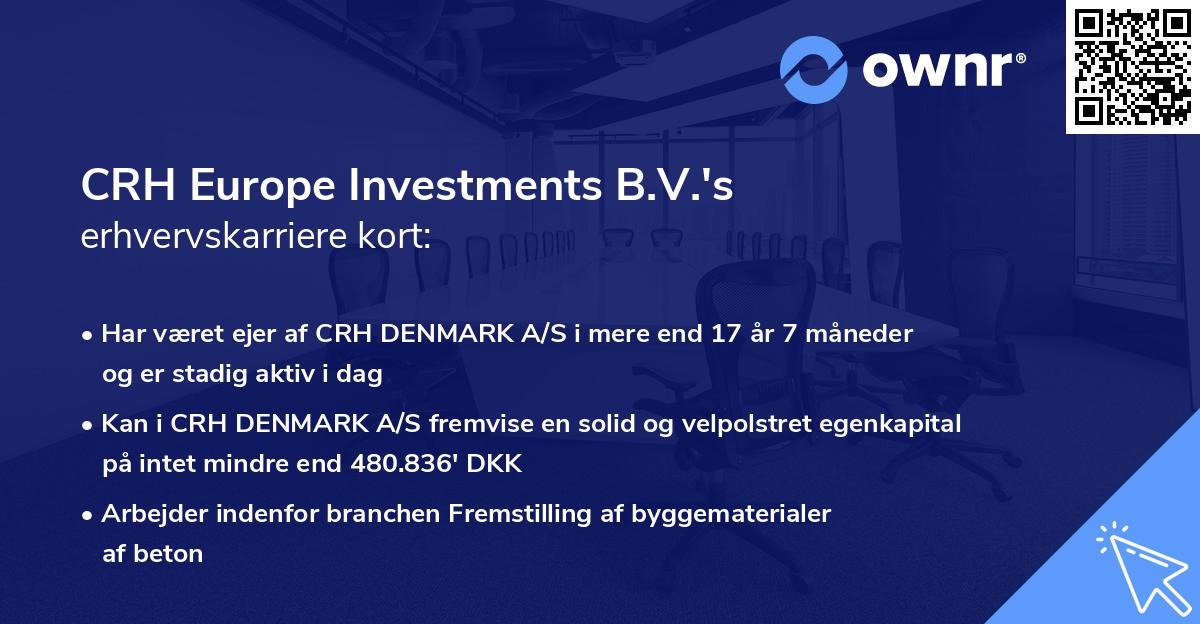 CRH Europe Investments B.V.'s erhvervskarriere kort