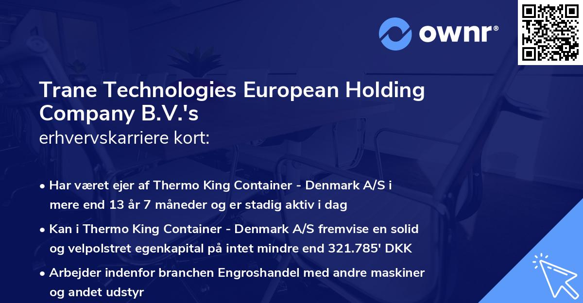 Trane Technologies European Holding Company B.V.'s erhvervskarriere kort