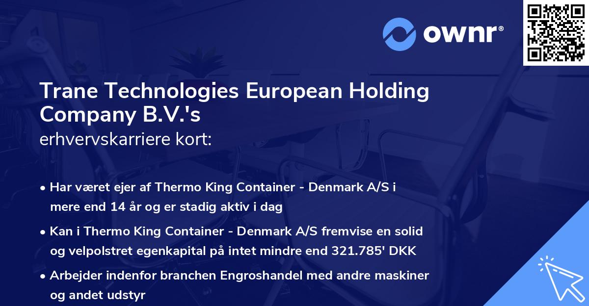 Trane Technologies European Holding Company B.V.'s erhvervskarriere kort