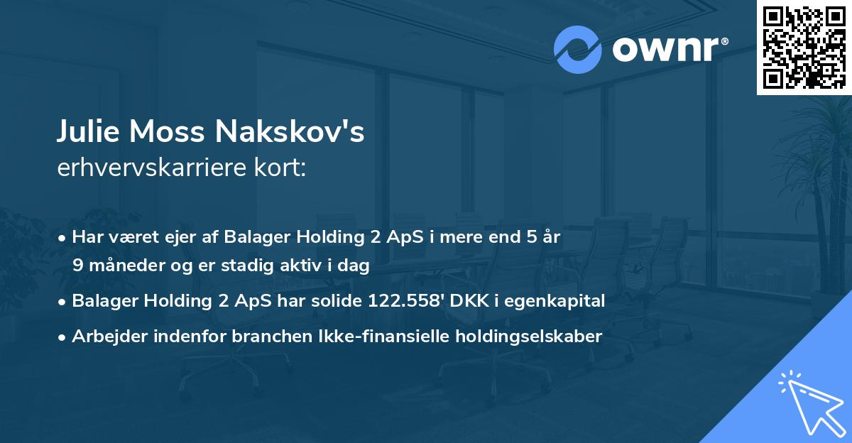 Julie Moss Nakskov's erhvervskarriere kort