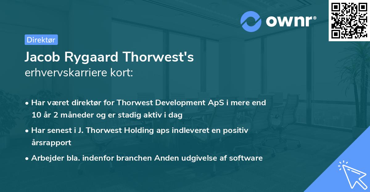 Jacob Rygaard Thorwest's erhvervskarriere kort