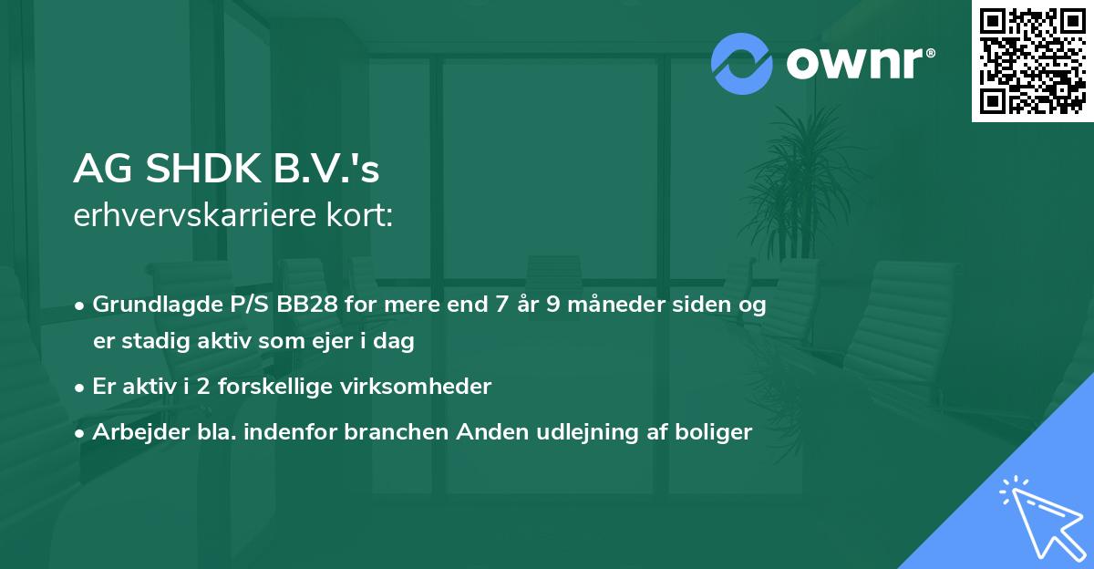 AG SHDK B.V.'s erhvervskarriere kort