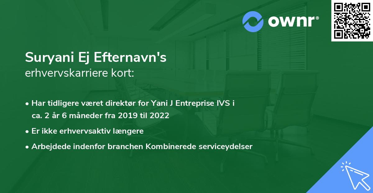 Suryani Ej Efternavn's erhvervskarriere kort