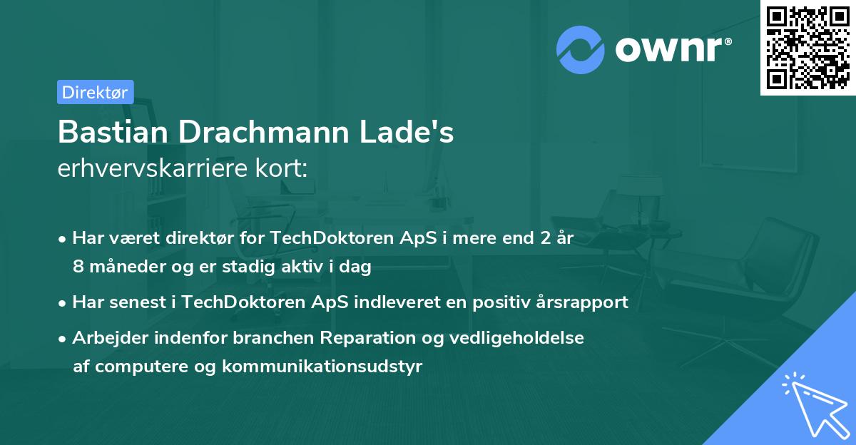 Bastian Drachmann Lade's erhvervskarriere kort