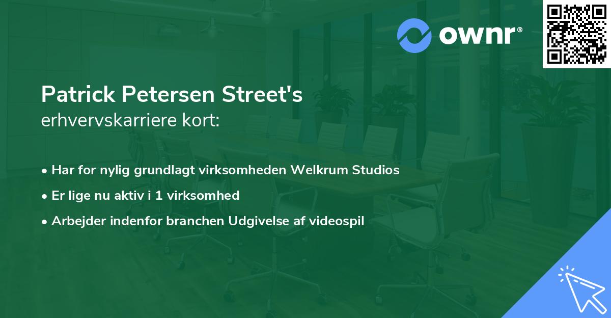 Patrick Petersen Street's erhvervskarriere kort
