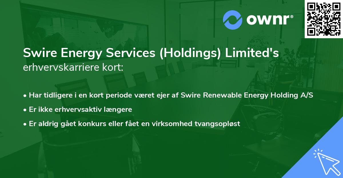 Swire Energy Services (Holdings) Limited's erhvervskarriere kort