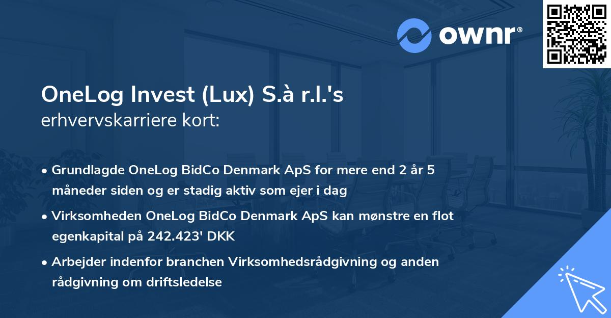 OneLog Invest (Lux) S.à r.l.'s erhvervskarriere kort