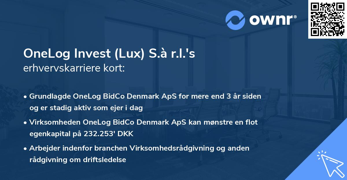 OneLog Invest (Lux) S.à r.l.'s erhvervskarriere kort