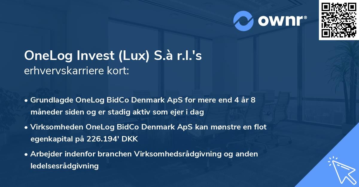 OneLog Invest (Lux) S.à r.l.'s erhvervskarriere kort