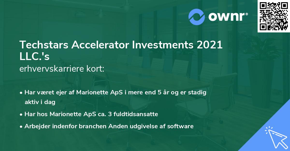 Techstars Accelerator Investments 2021 LLC.'s erhvervskarriere kort