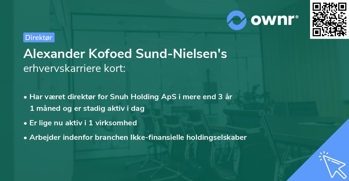 Alexander Kofoed Sund-Nielsen's erhvervskarriere kort