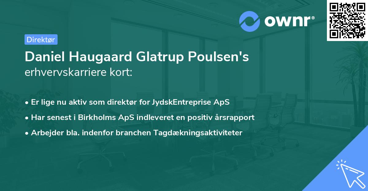 Daniel Haugaard Glatrup Poulsen's erhvervskarriere kort