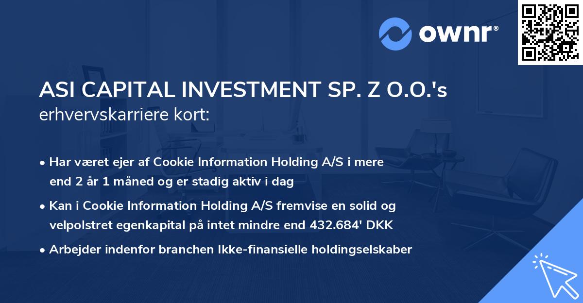ASI CAPITAL INVESTMENT SP. Z O.O.'s erhvervskarriere kort