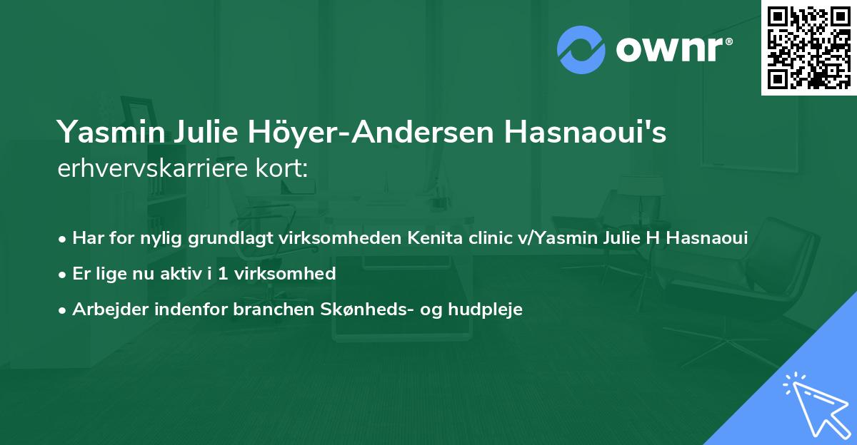 Yasmin Julie Höyer-Andersen Hasnaoui's erhvervskarriere kort