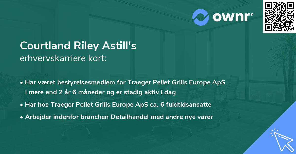 Courtland Riley Astill's erhvervskarriere kort