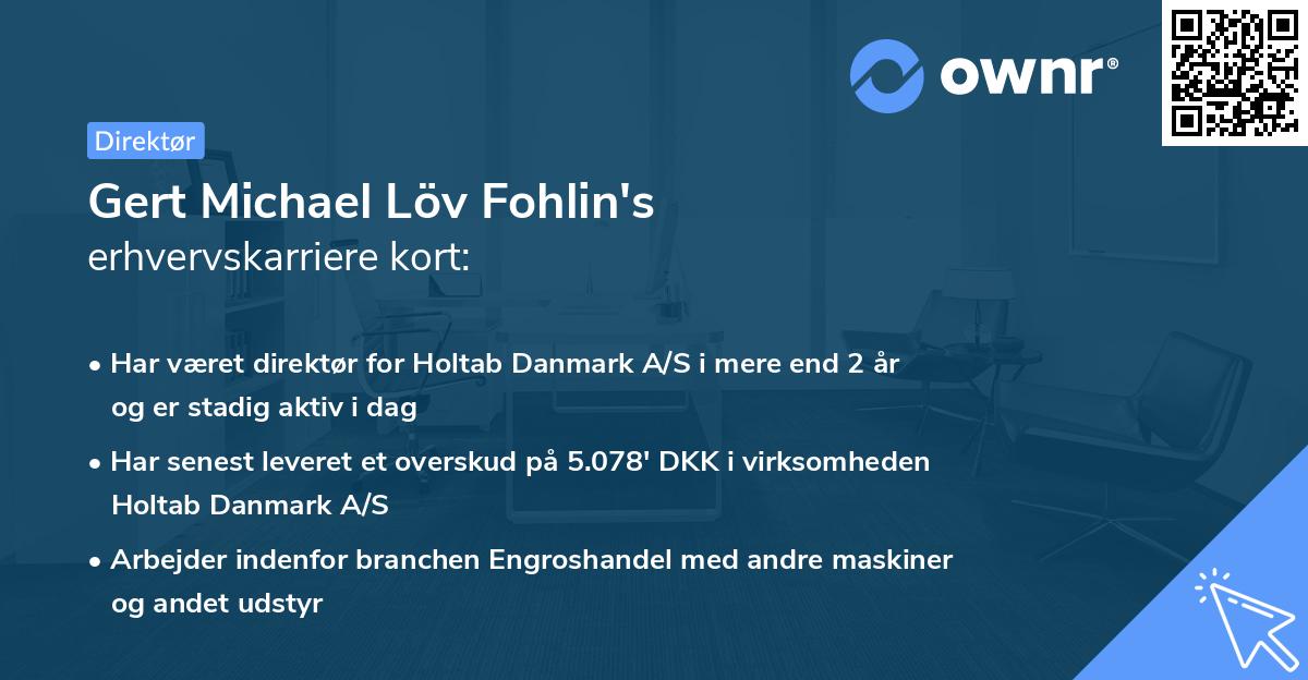 Gert Michael Löv Fohlin's erhvervskarriere kort
