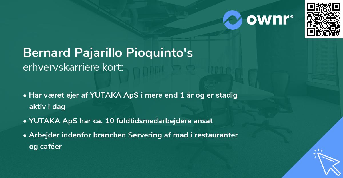 Bernard Pajarillo Pioquinto's erhvervskarriere kort